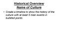 Historical Overview Name of Culture PowerPoint PPT Presentation