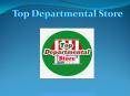 Top Departmental Store - Organic Food Stores in Panchkula