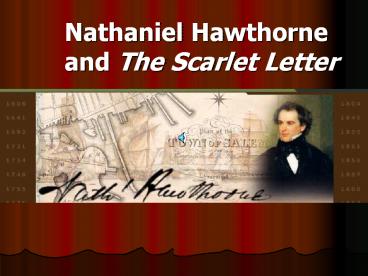 Nathaniel Hawthorne and The Scarlet Letter