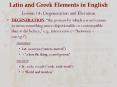 Latin and Greek Elements in English PowerPoint PPT Presentation