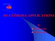 MULTIMEDIA APPLICATIONS