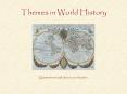 Themes in World History PowerPoint PPT Presentation