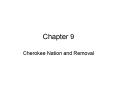 Cherokee Nation and Removal PowerPoint PPT Presentation