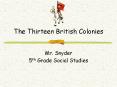 The Thirteen British Colonies PowerPoint PPT Presentation
