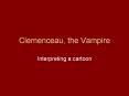 Clemenceau, the Vampire PowerPoint PPT Presentation