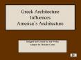 Greek Architecture Influences America PowerPoint PPT Presentation