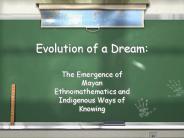 Evolution of a Dream: