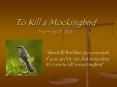To Kill a Mockingbird by Harper Lee PowerPoint PPT Presentation