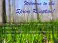 Welcome to the    Spring Reception! PowerPoint PPT Presentation