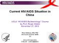 Current HIV/AIDS Situation in China  UCLA  PowerPoint PPT Presentation