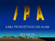 ILMU PENGETAHUAN ALAM KELAS VII
