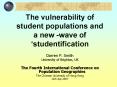 The vulnerability of student populations and a new -wave of  PowerPoint PPT Presentation
