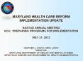 Maryland Health care Reform Implementation Update PowerPoint PPT Presentation