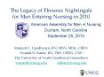 The Legacy of Florence Nightingale for Men Entering Nursing in 2010 PowerPoint PPT Presentation