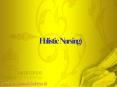 ???????????????????  (Holistic Nursing) PowerPoint PPT Presentation