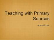 Teaching with Primary Sources