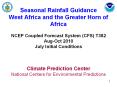 Seasonal Rainfall Guidance West Africa and the Greater Horn of Africa NCEP Coupled Forecast System (CFS) T382 Aug-Oct 2010 July Initial Conditions   Climate Prediction Center National Centers for Environmental Predictions PowerPoint PPT Presentation