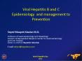 Viral Hepatitis B and C Epidemiology and management to Prevention PowerPoint PPT Presentation
