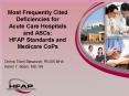 Most Frequently Cited Deficiencies for Acute Care Hospitals and ASCs: HFAP Standards and Medicare CoPs PowerPoint PPT Presentation