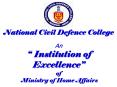 National Civil Defence College  An  PowerPoint PPT Presentation
