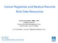 Cancer Registries and Medical Records PowerPoint PPT Presentation