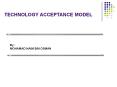 TECHNOLOGY ACCEPTANCE MODEL PowerPoint PPT Presentation