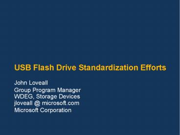 USB Flash Drive Standardization Efforts