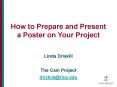 How to Prepare and Present a Poster on Your Project PowerPoint PPT Presentation