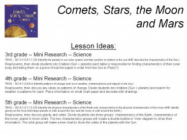 Comets, Stars, the Moon and Mars