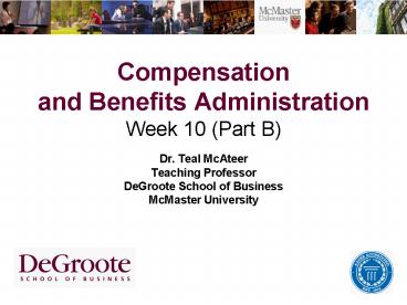 Compensation and Benefits Administration Week 10 (Part B)