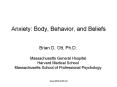 Anxiety: Body, Behavior, and Beliefs PowerPoint PPT Presentation