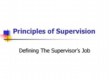 Principles of Supervision