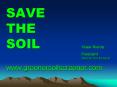 SAVE THE SOIL       Klaas Nierop                                    President                                               Greener Soil Screener PowerPoint PPT Presentation