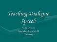 Teaching Dialogue Speech PowerPoint PPT Presentation