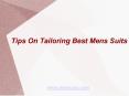 Tips On Tailoring Best Mens Suits