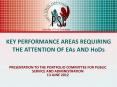 KEY PERFORMANCE AREAS REQUIRING THE ATTENTION OF EAs AND HoDs PowerPoint PPT Presentation