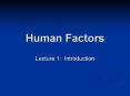 Human Factors PowerPoint PPT Presentation