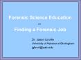 Careers in Forensic Science PowerPoint PPT Presentation