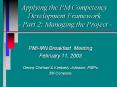 Applying the PM Competency Development Framework - Part 2: Managing the Project - PowerPoint PPT Presentation