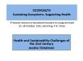 ECOHEALTH Sustaining Ecosystems. Supporting Health  4th Biennial Conference of International Association for Ecology and Health 15 PowerPoint PPT Presentation