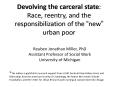 Devolving the carceral state: Race, reentry, and the responsibilization of the 