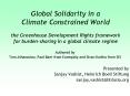 Global Solidarity in a Climate Constrained World the Greenhouse Development Rights framework for burden-sharing in a global climate regime PowerPoint PPT Presentation