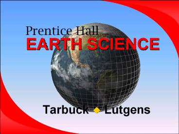 Prentice Hall      EARTH SCIENCE