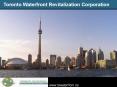 Toronto Waterfront Revitalization Corporation PowerPoint PPT Presentation