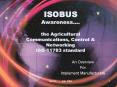 ISOBUS Awareness.... the Agricultural Communications, Control PowerPoint PPT Presentation