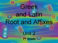 Greek and Latin Root and Affixes PowerPoint PPT Presentation
