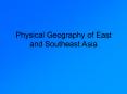 Physical Geography of East and Southeast Asia PowerPoint PPT Presentation