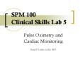 SPM 100 Clinical Skills Lab 5 PowerPoint PPT Presentation