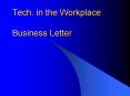 Tech. in the Workplace Business Letter PowerPoint PPT Presentation