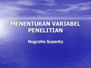 MENENTUKAN VARIABEL PENELITIAN